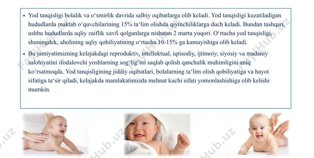 nlari turli funksiyalarni bajaradi. homila rivojlanishi davrida va erta bolalik davrida ular miya yoki markaziy asab tizimi (mat) kabi turli organlarning o‘sishini va rivojlanishini nazorat qiladi. shuning uchun, ular maktabgacha yoshdagi bolalarning jismoniy va aqliy rivojlanishi uchun juda muhimdir. og‘ir darajadagi yod tanqisligi miya va markaziy asab tizimi rivojlanishining buzilishlariga olib kelishi mumkin. bu psixomotor kasalliklarga (masalan, tura va yura olmaslik kabi), shuningdek, rivojlanishning tug‘ma nuqsonlariga olib kelishi mumkin. bunday ortga qaytmas kasalliklarning eng jiddiy shakli – kretinizm bo‘lib, u aqliy zaiflik, kar-soqovlik, spastik diplegiya (bolalar serebral paralichi shakli, harakatning turg‘un buzilishi), g‘ilaylik va past bo‘ylikka olib keladi. o‘smirlarda yod miqdori va unga kundalik ehtiyoj yoshga bog‘liq. birlashgan millatlar tashkilotining bolalar jamg‘armasi (yunisef), yod tanqisligi holatlarini nazorat qilish xalqaro kengashi (iccidd) va jahon sog‘liqni saqlash tashkiloti (jsst) 59 oygacha bo‘lgan bolalar uchun 90 mkg yod iste‘mol qilishni tavsiya qiladi: oziq moddalar va energiyaga bo‘lgan ehtiyojning fiziologik me‘yorlariga ko‘ra, o‘zbekistonda 7 …