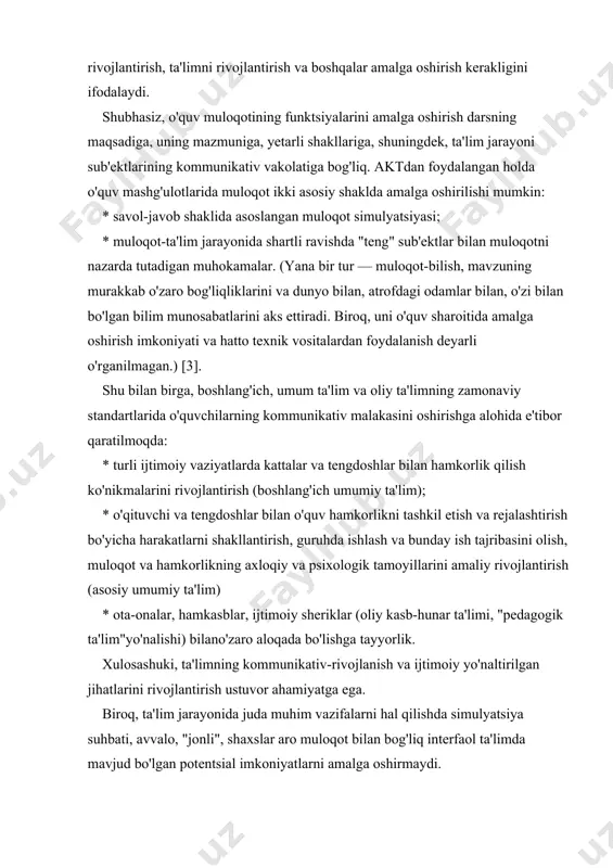 r amalga oshirish kerakligini ifodalaydi. shubhasiz, o'quv muloqotining funktsiyalarini amalga oshirish darsning maqsadiga, uning mazmuniga, yetarli shakllariga, shuningdek, ta'lim jarayoni sub'ektlarining kommunikativ vakolatiga bog'liq. aktdan foydalangan holda o'quv mashg'ulotlarida muloqot ikki asosiy shaklda amalga oshirilishi mumkin: * savol-javob shaklida asoslangan muloqot simulyatsiyasi; * muloqot-ta'lim jarayonida shartli ravishda "teng" sub'ektlar bilan muloqotni nazarda tutadigan muhokamalar. (yana bir tur — muloqot-bilish, mavzuning murakkab o'zaro bog'liqliklarini va dunyo bilan, atrofdagi odamlar bilan, o'zi bilan bo'lgan bilim munosabatlarini aks ettiradi. biroq, uni o'quv sharoitida amalga oshirish imkoniyati va hatto texnik vositalardan foydalanish deyarli o'rganilmagan.) [3]. shu bilan birga, boshlang'ich, umum ta'lim va oliy ta'limning zamonaviy standartlarida o'quvchilarning kommunikativ malakasini oshirishga alohida e'tibor qaratilmoqda: * turli ijtimoiy vaziyatlarda kattalar va tengdoshlar bilan hamkorlik qilish ko'nikmalarini rivojlantirish (boshlang'ich umumiy ta'lim); * o'qituvchi va tengdoshlar bilan o'quv hamkorlikni tashkil etish va rejalashtirish bo'yicha harakatlarni shakllantirish, guruhda ishlash va bunday ish tajribasini olish, muloqot va hamkorlikning axloqiy va …