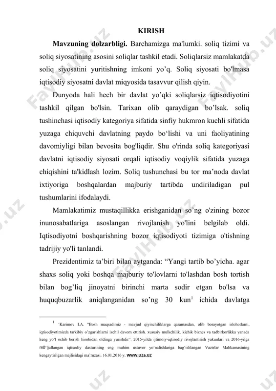 rlikka yanada keng yo‘l ochib berish hisobidan oldinga yurishdir”. 2015-yilda ijtimoiy-iqtisodiy rivojlantirish yakunlari va 2016-yilga m0‘ljallangan iqtisodiy dasturining eng muhim ustuvor yo‘nalishlariga bag‘ishlangan vazirlar mahkamasining kengaytirilgan majlisidagi ma’ruzasi. 16.01.2016 y. www.uza.uz ] davlatimiz rahbari boshchiligida butun dunyoda tan olingan iqtisodiy taraqqiyotning ' o’zbek modeli” ishlab chiqildi va hayotga joriy etildi. asta-se- kinlik bilan bozor iqtisodiyotiga xos bo'lgan munosabatlar rivojlana boshladi. bu esa barcha tarmoqlarda bo’lgani kabi iqtisodiyot tarmoqlarida, shu jumladan soliq sohasida keskin o'zgarishlar bo'lishini taqozo etdi. shundan keyin mamlakatimizda uzoq yillarga mo'ljallangan soliq siyosati ishlab chiqildi va hozirgi kunga kelib ancha samarali soliq siyosati yuritilmoqda. buni birinchi prezidentimiz i.a. karimovning quyidagi so'zlaridan ko'rishimiz niumkin: “2013-yilda iqtisodiyot sohasidagi soliq yuki 21,5 foizdan 20.5 foizga. jismoniy shaxslar uchun daromad solig'ining eng kam stavkasi 9 foizdan 8 foizga tushirilganiga qaramasdan, davlat budjeti yalpi ichki mahsulotga nisbatan 0,3 foiz profitsit bilan bajarildi”[footnoteref:2]. [2: karimov i.a.. 2014 yil yuqori o’sish sur’atlari bilan rivojlanish, barcha …