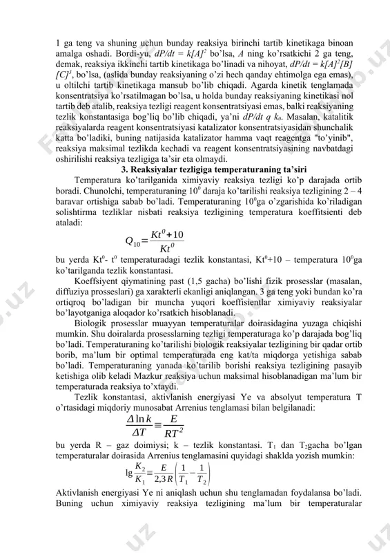 g teskari reaksiyadan ustunlik olishini bildiradi. 2.kinetikada birinchi, ikkinchi, uchinchi va nolinchi tartibli reaksiyalar kinetikada reaksiyalar birinchi, ikkinchi, uchinchi, nolinchi va hatto kasr tartibli reaksiyalarga ajratiladi. reaksiyaning tartibi bu reaksiya tezligining tasvirlovchi tenglamadagi reagentlar konsentratsiyasi darajalarining yig’indisidan iborat kattalikdir. masalan, agarda dp/dt = k[a]1 bo’lsa, bu yerdagi a ning darajasi 1 ga teng va shuning uchun bunday reaksiya birinchi tartib kinetikaga binoan amalga oshadi. bordi-yu, dp/dt = k[a]2 bo’lsa, a ning ko’rsatkichi 2 ga teng, demak, reaksiya ikkinchi tartib kinetikaga bo’linadi va nihoyat, dp/dt = k[a]2[b][c]3, bo’lsa, (aslida bunday reaksiyaning o’zi hech qanday ehtimolga ega emas), u oltilchi tartib kinetikaga mansub bo’lib chiqadi. agarda kinetik tenglamada konsentratsiya ko’rsatilmagan bo’lsa, u holda bunday reaksiyaning kinetikasi nol tartib deb atalib, reaksiya tezligi reagent konsentratsiyasi emas, balki reaksiyaning tezlik konstantasiga bog’liq bo’lib chiqadi, ya’ni dp/dt q k0. masalan, katalitik reaksiyalarda reagent konsentratsiyasi katalizator konsentratsiyasidan shunchalik katta bo’ladiki, buning natijasida katalizator hamma vaqt reagentga …