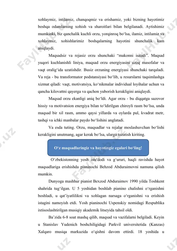 sizlik qoidalariga rioya qilish kerak, yuz va bir-biringizga qarata qog'oz to'plarni otish mumkin emas. 6. "mening hayot maqsadlarim" mashqi. maqsad: o'z-o'zini rivojlantirish va o'zini takomillashtirish uchun motivatsiya yaratish. endi sizga hayot maqsadlari bilan ishlashni taklif qilaman. hayotda erishmoqchi bo'lgan maqsadlarni yozing. 1. ularni tahlil qiling. bu maqsadga erishish siz uchun nimani anglatadi? nima uchun kerak? bu maqsadga erishganingiz nimani anglatadi? 2. ushbu maqsadga erishish uchun hozir qayerda ekanligingizni baholang. siz hozirda qanday kerakli bilim va ko'nikmalarga egasiz va yana nima qilish kerak? 3. qobiliyatingizni baholang (yozing). ichki va tashqi imkoniyatlarni imkon qadar ko'proq ta'kidlashga harakat qiling (sharoitlar, do'stlar, ota-onalar va boshqalar). 4. maqsadga erishish uchun nima qilish kerakligini aniqlang. 5. har bir harakatni o'z vaqtida aniqlash, qancha davom etishi kerakligini aniqlash. xo'sh, biz sizning maqsadlaringizni tahlil qildik, ularga yana bir bor diqqat bilan qarang! va keyingi qadamni o'zingizga belgilang. bugungi kunda ularni amalga oshirishni boshlang, rejaga muvofiq harakat qiling va …