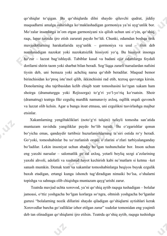 rga beqiyos buyuk ezgulik baxsh etadigan, ertangi kunga ishonch tug‘diradigan nimaiki bo‘lsa, o‘shalarni topishga va sahnaga olib chiqishga muntazam qayg‘urishi zarur. teatrda mavjud uchta xorovod, ya’ni qo‘shiq aytib raqsga tushadigan – bolalar jamoasi, o‘ttiz yoshgacha bo‘lgan korlarga so‘ngra, oltmish yoshgacha bo‘lganlar guruxi “bolalarning nozik dillarini shaydo qiladigan qo‘shiqlarni aytishlari kerak xorovodlar barcha go‘zalliklar izhor etilgan zarur” xudolar tomonidan eng yoqimli deb tan olinadigan qo‘shiqlarni ijro etilsin. teatrda qo‘shiq aytib, raqsga tushishga kuchi yetmaydigan yoshi ulug‘lar, ilohiy karomatlarga asoslangan, bolalarni zavqlantiradigan, axloqiy qoidalar to‘g‘risidagi rivoyatlarni aytuvchilar bo‘lsinlar. odamdan boshqa hech qaysi tirik mavjudot badan harakatlari va tovushlardagi tartib tuyg‘usiga ega emas. harakatdagi tartib, usul – ritm nomini olgan, yuqori va past pardalardagi sadolarning almashishidan paydo bo‘ladigan tovushlardagi tartib, uyg‘unlik – garmoniya birgalikda xor san’ati deb ataladi. xor san’ati va xorovoddan xabardor har bir odam, katta yoki kichiq ayol yoki erkak shaydo qiluvchi qo‘shiqlarni muntazam kuylab turishi zarur. bu jarayondagi ho‘zur va …