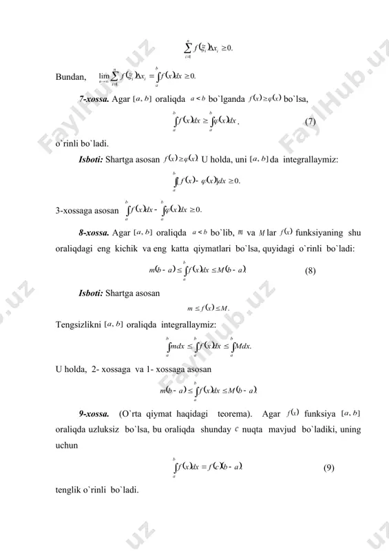 amida ta teng elementar kesmalarga ajratamiz va berilgan funksiyaning ularga mos qiymatlarini topamiz: embed equation.3 u holda, integral yig`indining qo`shiluvchilari integral yig`indi quyidagicha bo`ladi: u holda, demak, kv. birl. 2. aniq integralning xossalari 1- xossa. har qanday o`zgarmas son uchun quyidagi tenglik o`rinli: (1) isboti: funksiyaning dagi integral yig`indisini qaraydik: demak, (1) tenglik o`rinli ekan. 2- xossa. o`zgarmas sonni integral belgisi oldiga chiqarish mumkin: (2) isboti: funusiyaning dagi integral yig`indisi uchun quyidagi o`rinlidir: shuning uchun demak, funksiya oraliqda integrallanuvchi bo`lib, (2) formula o`rinli ekan. 3-xossa. agar va funksiyalar oraliqda integrallanuvchi bo`lsa, ularning algebraik yig`indisi ham shu oraliqda integrallanuvchi bo`ladi, ya`ni: (3) isboti: 4-xossa. agar aniq integralning chegaralari o`zaro almashtirilsa, uning ishorasi qarama –qarshiga o`zgaradi: (4) isboti talabalarga havola qilinadi. 5-xossa. chegaralari o`zaro teng, ya`ni bo`lgan aniq integral nolga teng: (5) isboti talabalarga havola qilinadi. 6-xossa. agar fnksiya da musbat bo`lib, bo`lsa, quyidagi tengsizlik o`rinli bo`ladi: (6) isboti: oraliq ixtiyoriy elementar …