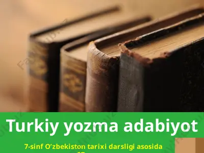turkiy yozma adabiyot. 7 - sinf — PPTX
