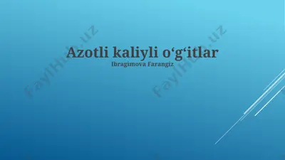 azotli kaliyli o‘g‘itlar — PPTX