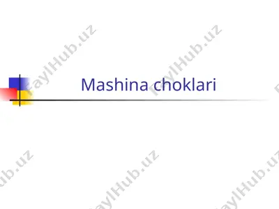 mashina choklari — PPTX
