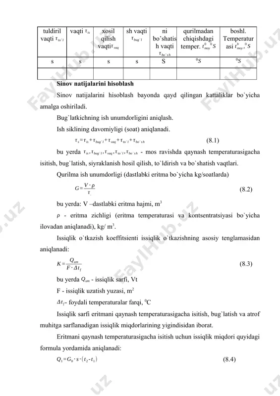 k o`tkazishning asosiy tenglamasidan aniqlanadi: (8.3) bu yerda - issiqlik sarfi, vt f - issiqlik uzatish yuzasi, m2 - foydali temperaturalar farqi, 0c issiqlik sarfi eritmani qaynash temperaturasigacha isitish, bug`latish va atrof muhitga sarflanadigan issiqlik miqdorlarining yigindisidan iborat. eritmani qaynash temperaturasigacha isitish uchun issiqlik miqdori quyidagi formula yordamida aniqlanadi: (8.4) bu yerda - dastlabki eritma miqdori s – eritmaning solishtirma issiqlik sig`imi, - eritmaning boshlang`ich temperaturasi, - eritmaning qaynash temperaturasi, bug`latish uchun sarflangan issiqlik miqdori (8.5) bu yerda w - bug`latishda ajralgan ikkilamchi bug`ning miqdori, kg - solishtirma bug` hosil bo`lish issiqligi, qurilmadagi bosimga ko`ra jadvaldan olinadi. qurilmadagi bosim vakuumetr ko`rsatkichiga ko`ra quyidagicha aniqlanadi: (8.6) bug`latishda ajralgan ikkilamchi bug` miqdori moddiy balans tenglamasidan aniqlanadi: (8.7) atrof muhitga sarflangan issiqlik miqdori 2% ga teng. u holda umumiy issiqlik sarfi: (8.8) temperaturalar farqi quyidagicha aniqlanadi: (8.9) bu yerda - moyning o`rtacha temperaturasi, 0 s, 15, 16 - termometrlar ko`rsatkichiga ko`ra aniqlanadi. issiqlik …