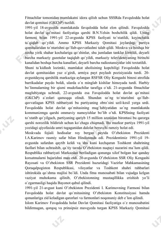 o`tkazish» to’g’risida qabul qilgan qarori ham o’zbekiston ssr prezidenti i.a.karimov, o’zbekiston ssr oliy kengashi va hukumati o’zbekistonning siyosiy-iqtisodiy mustaqilligi, uning milliy suvereniteti uchun dadil qadamlar tashlaganligining isbotidir. 2-masala: sovet imperiyasining tanazzulga yuz tutishi. 1991-yilning aprel oyiga kelib, markaz o`zining tasir doirasini saqlab qolish maqsadida mustaqil davlatlar ittifoqini tuzishga intildi. 1991-yil aprelda novo-ogoryovoda sssr prezidenti m.s.gorbachevning 9 respublika rahbarlari bilan uchrashuvi bo`ldi. ishtirokchilar tomonidan «mamlakatdagi vaziyatni barqarorlashtirish va tanglikni bartaraf etishga doir kechiktirib bolmaydigan choralar to’g’risida» qo`shma bayonot imzolandi. bu hujjat «9+1» (9 respublika+markaz) degan nomni oldi. uning mazmuni markazning yon berganini, kiyevda bildirilgan fikr-mulohazalarga rozi bolganini korsatadi. 1991-yil 3-iyunda novo-ogoryovoda sssr oliy soveti vakillari bilan respublika rahbarlari o`rtasida uchrashuv boldi. uchrashuvda mustaqil davlatlar ittifoqi (mdi) tuzish masalasi muhokama qilindi. mulk, til va yangi shartnomani tasdiqlash tartibi to’g’risida keskin munozara bo`ldi. uchrashuvda ishtirokchilarning fikr-mulohazalari asosan inobatga olingan «mustaqil davlatlar ittifoqi to’g’risida shartnoma» loyihasi ishlab chiqildi. loyiha barcha respublikalar oliy sovetlariga muhokama …