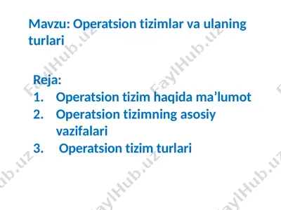 operatsion tizimlar va ulaning turlari — PPTX
