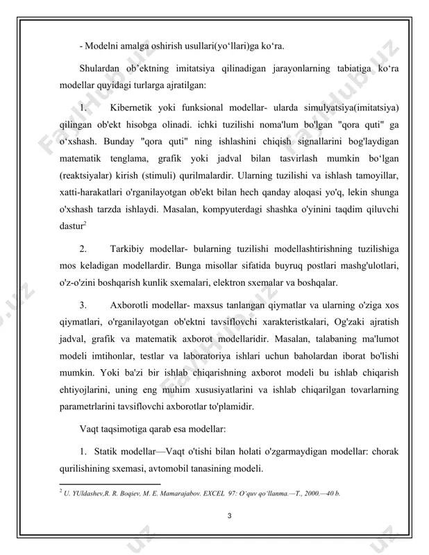n, analog kompyuterlardan foydalanish, differentsial tenglamani yechish, rezistor orqali zaryadsizlanish orqali radioaktiv parchalanishni modellashtirish va boshqalar kiradi simulyatsiya (imitatsiya) qilingan jarayonning tasodifiylik darajasiga ko‘ra esa: 1. ko'chib o'tishga moyil bo'lgan aniqlovchi modellar aniq algoritmga muvofiq bir holatdan boshqasiga, ya'ni ichki holat kirish va chiqish signallari o'rtasida aniq bir yozishma mavjudligi (svetofor modeli) 2. stoxastik -ehtimollik avtomatikasi kabi ishlaydigan modellar; signal chiqishda va keyingi vaqtning holati matritsa tomonidan o'rnatiladigan ehtimolliklar. masalan, o'quvchining ehtimoliy modeli, kompyuterning shovqin bilan aloqa kanali orqali xabarlarni yuborish modeli va boshqalar. amalga oshirish usuli bo'yicha quyidagi modellarlarga ajratiladi: 1. mavhum modellar, ya'ni faqat bizning tasavvurimizda mavjud bo'lgan aqliy modellar. masalan, foydalanilishi mumkin bo'lgan algoritmning tuzilishi, blok sxemalar, funktsional boglanishlar, ma'lum bir jarayonni tavsiflovchi differentsial tenglama. mavhum modellarga ham turli xil grafik modellar, sxemalar, tuzilmalar, shuningdek animatsiyalarga taalluqli bo'lishi mumkin. 2. moddiy (jismoniy) modellar - bu modellar qo‘zg‘almas yoki xarakalanadigan qurilmalar maketi xisobalanadi. ularga shar molekulasi modeli, suv …