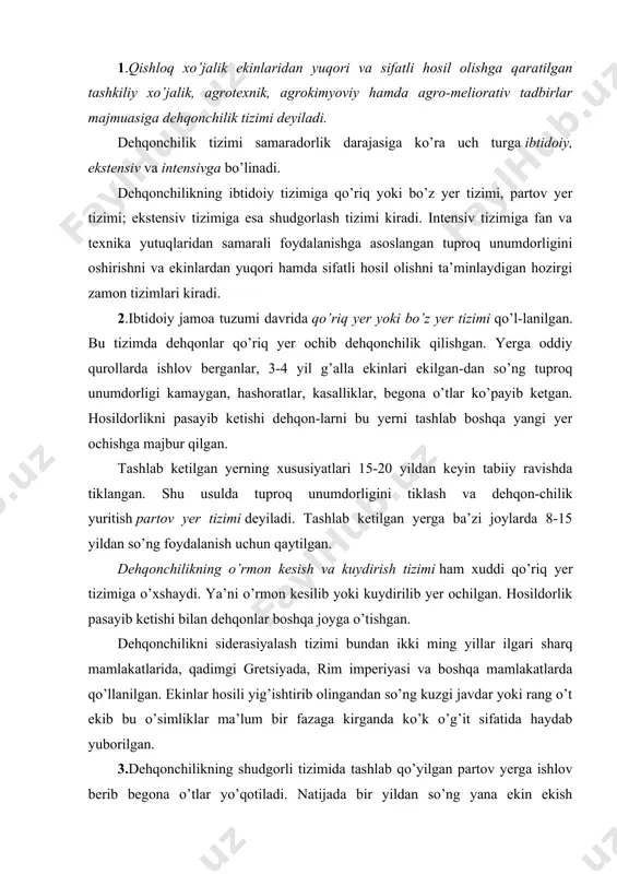 a kirganda ko’k o’g’it sifatida haydab yuborilgan. 3.dehqonchilikning shudgorli tizimida tashlab qo’yilgan partov yerga ishlov berib begona o’tlar yo’qotiladi. natijada bir yildan so’ng yana ekin ekish imkoniyati tug’iladi. dastlabki davrda ikki dalali shudgor-don almashlab ekish qo’llanilgan. ya’ni yerga bir yil toza shudgor sifatida ish-lov berilgan, ikkinchi yili donli ekinlar ekilgan. dehqonchilikning ko’p dalali o’t tizimida yerlarning yarmidan ko’pi tabiiy yaylov va ko’p yillik o’tlar bilan band bo’lgan. qolgan qismiga don ekilgan. ya’ni quyidagiga o’xshash bo’lgan: 1-6 dala ko’p yillik o’tlar, 7-dala zig’ir, 8-dala toza shudgor, 9-dala javdar, 10-dala javdar, 11-dala toza shudgor, 12-15 dalalar g’alla ekinlari. bu tizim xix asrning ikkinchi va xx asrning birinchi yarmida yog’in-sochin ko’p bo’ladigan yevropa mamlakatlarida qo’llanilgan. dehqonchilikning yaxshilangan g’allachilik tizimida toza shudgor, dukkakli va g’alla ekinlari almashlab ekilgan. almashlab ekishda shudgor qo’llanilmasdan yoki nihoyatda oz maydonlarda qo’llanilib don va boshqa ekinlar navbatlab ekish ekin almashinadigan tizim deyiladi. bu tizimda fan va texnika yutuqlaridan foydalaniladi. …