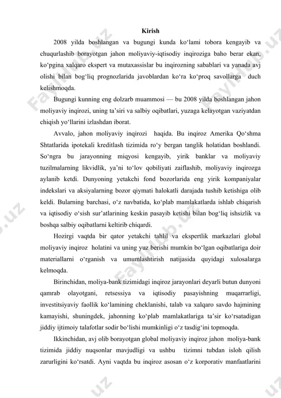 adar tez chiqish, uning oqibatlarini yengillashtirish ko‘p jihatdan har qaysi davlat doirasida va umuman, dunyo hamjamiyati miqyosida qabul qilinayotgan chora-tadbirlarning qanchalik samaradorligiga, ularning bir-biri bilan uyg‘unligiga bog‘liq. 1. jahon moliyaviy inqirozining o‘zbekiston iqtisodiyotiga ta’siri hamda uning oqibatlarini oldini olish va yumshatishga asos bo‘lgan omillar 2008 yil noyabr oyida vashingtonda, jahon yalpi mahsulotining 85 foizini ishlab chiqaradigan 20 ta yirik davlat ishtirokida bo‘lib o‘tgan sammit global moliyaviy inqirozning ko‘lami tobora kengayib borayotganini tasdiqladi. ushbu sammitda bo‘lib o‘tgan muhokamalar shuni ko‘rsatdiki, bugun jahon moliyaviy inqirozining oldini olish haqida so‘z borayotgani yo‘q, balki undan qanday qilib chiqish yo‘llari izlanmoqda, xolos. ya’ni, bu masalada vaziyat shu darajaga yetdiki, endi avvalgi marralarga qaytish haqida so‘z yuritishga asos yo‘q. muhokamalarda inqirozni keltirib chiqargan sabablar tahlili bo‘yicha sammit ishtirokchilarining yagona yondashuvga ega emasligi, shu bois ushbu global moliyaviy inqirozning jiddiy va uzoq davom etadigan oqibatlarini bartaraf etish yuzasidan umumiy va samarali dastur ishlab chiqish haqida gapirishga hali …