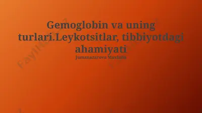 gemoglobin va uning turlari — PPTX