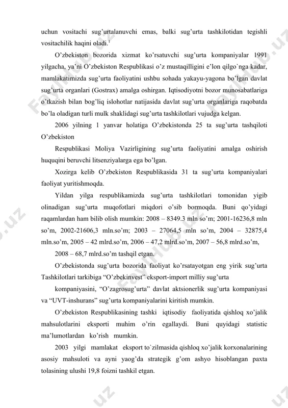 him o’rin egallaydi. buni quyidagi statistic ma’lumotlardan ko’rish mumkin. 2003 yilgi mamlakat eksport to`zilmasida qishloq xo’jalik korxonalarining asosiy mahsuloti va ayni yaog’da strategik g’om ashyo hisoblangan paxta tolasining ulushi 19,8 foizni tashkil etgan. chetga chiqarilgan oziq ovqat mahsulotlari jami eksport jaxmida 2,7% ni tashkil etib, uning salsoqli qismi qishloq xo’jalik mahsulotlariga to’g’ri keladi. tajribaning ko’rsatishicha, eksport qilinayotgan qishloq xo’jalik mahsulotlarini importerga etkazishgacha bo’lgan jarayonda turli darajadagi xavf- xatarlar yo`zaga keladi. bu xavf xatarlarning sodir bo’lishi oqibatida qishloq xo’jalik korxonalari katta miqdorda ziyon ko’rishlari mumkin. hozirgi paytda vatanimizda ishlab chiqilgan qishloq xo’jalik mahsulotlarini tijorat va siyosiy xavf-xatarlardan sug’urtalash ishlari, asosan, o’zbekiston respublikasi vazirlar maqkamasining “o’zbekinvest” kompaniyasiga yuqlatilgan. bugunda sug’urta tashkilotlarining javobgarlik hajmi transport vositalari orqali yuqlarni eksporterdan importergacha bo’lgan davrda tabiiy ofatlar, jumladan zilzila, suv toqini, yongin, o’g’irlik, yo’l-transport vositalari ro’y berishi tufayli ko’rilgan zararlardan, uchinchi shaxslarning xatti harakati natijasida keltirilishi mumkin bo’lgan zararlardan sug’urtaviy himoyalashni o’z ichiga oladi. sug’urta ta’rif …