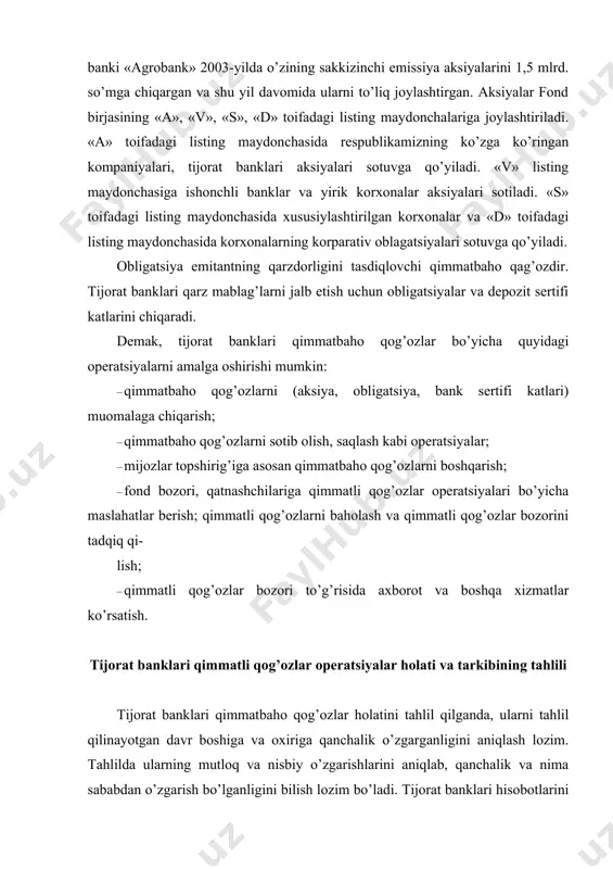 ning mutloq va nisbiy o’zgarishlarini aniqlab, qanchalik va nima sababdan o’zgarish bo’lganligini bilish lozim bo’ladi. tijorat banklari hisobotlarini ko’rib chiqqanda, ko’pgina tijorat banklarining qimmatbaho qog’ozlarga sarfl agan mablag’lari yildan-yilga ko’payib, borayotganligi aniqlandi. 1-jadval tijorat banklarining qimmatbaho qog’ozlarga sarflagan mablag’lari (mln. so’m) № qimmatbaho qag’oz operatsiya turlari 2011- yil 2010- yil farqi % «aloqabank» 1 qimmatli qog’ozlar · savdo · nosavdo 339,6 36,7 +3,2,9 9,2 marta 2 hosilaga moliyaviy instrumentlar 108,2 - +108,2 - «savdogarbank» 1 qimmatli qog’ozlar – savdo –nosavdo 0 58,1 0 60,3 - -2,2 - 96,4 2 hosila moliyaviy instrumentlar 0 0 - - «kapitalbank» 1 qimmatli qog’ozlar – savdo – nosavdo 99,2 0 206,4 0 -107,1 0 48,1 0 2 hosila moliyaviy instrumentlar - - - - ma’lumotlardan ko’rinib turibdiki, tijorat banklari qimmatbaho qog’ozlar operatsiyalari bo’yicha turlicha faoliyat yuritgan. «aloqabank» qimmatbaho qog’ozlar oldi-sotdi operatsiyalarida (savdoda) 2010-yilda 36,7 mln. so’mlik savdo qilgan bo’lsa, 2011-yilda qimmatbaho qog’ozlar operatsiyalari savdosini …