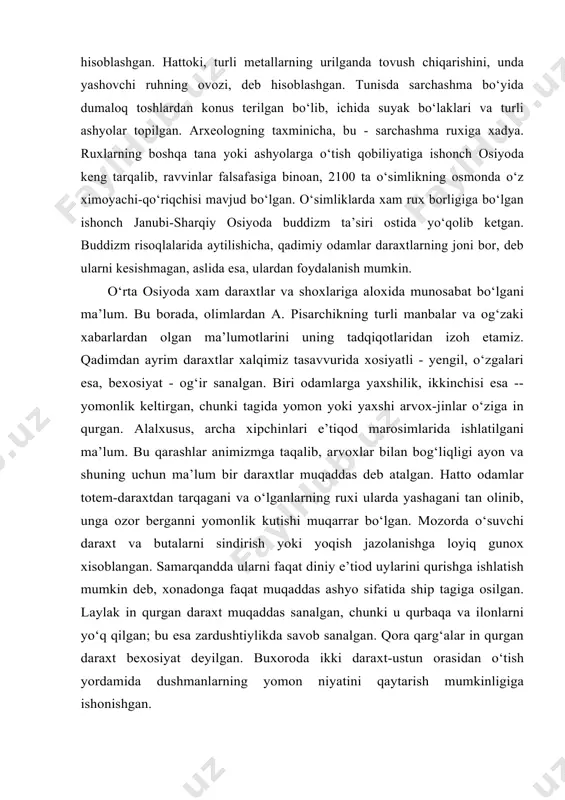 xt va butalarni sindirish yoki yoqish jazolanishga loyiq gunox xisoblangan. samarqandda ularni faqat diniy e’tiod uylarini qurishga ishlatish mumkin deb, xonadonga faqat muqaddas ashyo sifatida ship tagiga osilgan. laylak in qurgan daraxt muqaddas sanalgan, chunki u qurbaqa va ilonlarni yo‘q qilgan; bu esa zardushtiylikda savob sanalgan. qora qarg‘alar in qurgan daraxt bexosiyat deyilgan. buxoroda ikki daraxt-ustun orasidan o‘tish yordamida dushmanlarning yomon niyatini qaytarish mumkinligiga ishonishgan. o‘lkamizning sopollitepasida eramizdan oldin qabrga tol shoxchalari to‘shalgan, zardushtiylik marosimlaridagi "barsman" esa, majnuntol shoxlaridan tarkib topgan. gerodot ma’lumotlariga ko‘ra, o‘lkamizda tol xipchinlarida fol ochishgan va aynan ular diniy marosimlarda ishlatilgan.115: 203 buxoroda tolning xavoni tozalash fazilatiga ishonishgan va tagida choyxonalar qurishgan. samarqand, so‘x, surxondaryo va buxoroda tol tagida uxlash shifobaxsh va savob xisoblangan. ayni paytda, ayrim joylarda daraxt soyasida uxlash noxush sanalgan, chunki ruxlar soya bilan uyg‘unlashgan. so‘xda toldan ship yasashgan va ketmon dastasini xam, qo‘li yengil bo‘lsin", deb toldan tayyorlashgan, surxondaryoda esa, birinchi baxorgi …