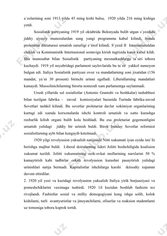 ste`fo berishga majbur buldi. liberal doiralarning lideri jolitti boshchiligida koalision xukumat tuzildi. jolitti xukumatining ozik-ovkat mollarining narxlarini 50 % kamaytirish kabi tadbirlar orkali revolyusion kurashni pasaytirish yulidagi urinishlari natija bermadi. kapitalistlar ishchilarga karshi iktisodiy xujumni davom ettirdilar. 2. 1920 yil yozi va kuzidagi revolyusion yuksalish italiya yirik burjuaziyasi va pomeshchiklarini vaximaga tushirdi. 1920 1il kuzidan boshlab fashizm tez rivojlandi. fashistlar sosial va milliy demogogiyani keng ishga solib, kolok kishilarni, turli avantyuristlar va jinoyatchilarni, ofiserlar va reaksion studentlarni uz tomoniga tobora kuprok tortdi. fashistik terrorga karshi ishchilar sinfi va demokratik elementlar birgalikda xarakat kildilar. 1921 yil baxorida kommunistlar yetakchiligida ishchilar «xalk jasurlari» nomida jangovar xalk drujinalari tuzib, fashizmga kattik karshilik kursatdilar. 1921 yil mayida parlament saylovlarida ishchi partiyalari eng kup ovoz va mandatlarga (sosialistik partiya 123 ta, kommunistik partiya 15 ta mandatga) ega buldilar. katolik «xalk partiyasi» 107 mandat olib, ikkinchi urinni, fashistlar esa 33 mandat olib sunggi urinlardan birini egalladilar. …