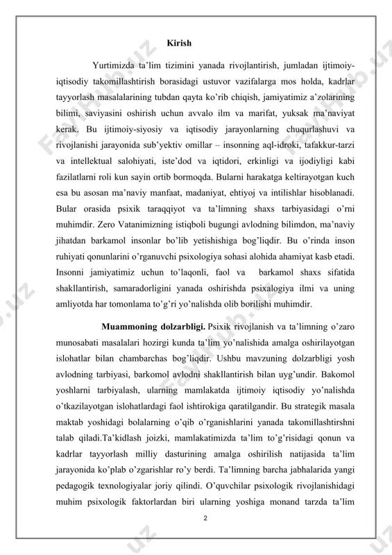 r tomonlama to’g’ri yo’nalishda olib borilishi muhimdir. muammoning dolzarbligi. psixik rivojlanish va ta’limning o’zaro munosabati masalalari hozirgi kunda ta’lim yo’nalishida amalga oshirilayotgan islohatlar bilan chambarchas bog’liqdir. ushbu mavzuning dolzarbligi yosh avlodning tarbiyasi, barkomol avlodni shakllantirish bilan uyg’undir. bakomol yoshlarni tarbiyalash, ularning mamlakatda ijtimoiy iqtisodiy yo’nalishda o’tkazilayotgan islohatlardagi faol ishtirokiga qaratilgandir. bu strategik masala maktab yoshidagi bolalarning o’qib o’rganishlarini yanada takomillashtirshni talab qiladi.ta’kidlash joizki, mamlakatimizda ta’lim to’g’risidagi qonun va kadrlar tayyorlash milliy dasturining amalga oshirilish natijasida ta’lim jarayonida ko’plab o’zgarishlar ro’y berdi. ta’limning barcha jabhalarida yangi pedagogik texnologiyalar joriy qilindi. o’quvchilar psixologik rivojlanishidagi muhim psixologik faktorlardan biri ularning yoshiga monand tarzda ta’lim berilishini tashkil qilish masalasidir. shuningdek ushbu ilmiy muammoning dolzarbligi ta’lim va tarbiya jarayonida uchrayotgan, muammoli ta’limda foydalanilayotgan yangi pedagogik texnologiyalarni o’quv jarayoniga joriy qilish kabi psixologik muammolarni chuqur ilmiy tahlil qilishni ham talab qiladi.ushbu mavzuning dolzarbligi yana shu bilan xarakterlanadiki, bu masala maktab yoshdagi o’quvchilarning tarbiyasini yuksaltirish, ularning ta’lim …