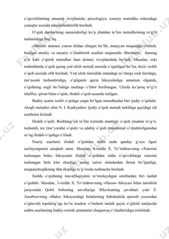 ladi. sinfda o’qishning muvaffaqiyatini ta’minlaydigan omillardan biri tanlab o’qishdir. masalan, 3-sinfda x. to’xtaboevning «hassa» hikoyasi bilan tanishish jarayonida qobil boboning savollariga shavkatning javoblari yoki s. anorboevning «bahs» hikoyasidagi bolalarning bahslashish epizodi yuzasidan o’qituvchi topshirig’iga ko’ra mazkur o’rinlarni tanlab qayta o’qilishi natijasida ushbu asarlarning badiiy-estetik qimmatini chuqurroq o’zlashtirishga erishiladi. shuni ta’kidlab o’tish kerakki, har bir darsda qanday metoddan foydalanish, darsda qanday usullarni qo’llash o’qituvchi tomonidan oldindan belgilab olinishi va puxta ishlab chiqilishi kerak. o’qish malakalarining sifatlari va ularni takomillashtirish yo’llari dastur talablarini to’liq bajarish va amalga oshirish uchun, birinchi navbatda, o’qish ko’nikmalarini to’g’ri va puxta egallash va takomillashtirib borish zarur. o’qish ko’nikmalari savod o’rgatish jarayonida shakllanadi, o’qitishning keyingi bosqichlarida takomillashadi. o’qish malakalarining sifatlariga badiiy asar matnini to’g’ri, tez, ongli va ifodali o’qish kiradi. o’qish darslarida o’quvchilarning o’qish malakalari shakllantiriladi va takomillashtiriladi. o’qish darslarida asar ustida ishlashni shunday tashkil etish kerakki, asar mazmunini tahlil qilish o’qish malakalarini takomillashtirishga yo’naltirilgan bo’lsin. to’g’ri o’qish. …