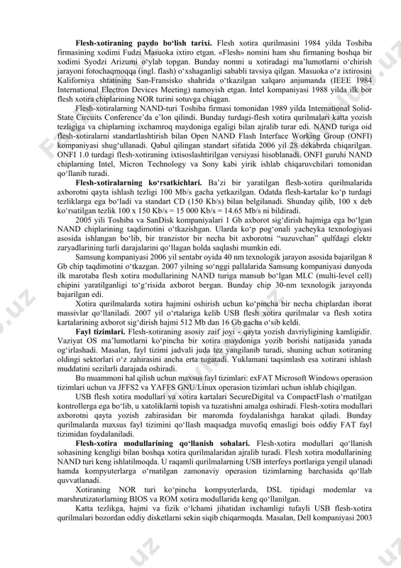 hozirgi holati. flesh-xotira modullarining kamchiligi bu ularning axborot saqlash fazosining ko‘lami katta bo‘lgan qattiq disklarga (bugungi kunda bu sohada erishilgan eng maksimal disk fazosining hajmi 750 gb ni tashkil qilmoqda) nisbatan kamligi hisoblanadi. bugungi kunda flesh xotira modullarining eng katta axborot saqlash hajmi 16 gb dan oshib ketayotganligini aytish mumkin. bu kamchilikni bartaraf etish va ularning samarasini oshirish borasida ilmiy-amaliy izlanishlar olib borilmoqda. dastlab, apple kompaniyasi, keyinchalik samsung korporasiyasi flesh xotira modullarining axborot saqlash hajmini 64 gb yetkazganligini ma’lum qilishdi. shunday qilib, bu sohada olib borilayotgan izlanishlar yaqin kelajakda flesh xotira modullarining axborot saqlash hajmini yangi texnologiyalar asosida dastlab 128 gb ga keyinchalik esa 256 gb yetkazishni mo‘ljallamoqda. flesh-xotira modullari o‘zining ixchamligi, nisbatan arzonligi va kam elektr quvvati sarflashi sababli keng foydalanilmoqda. flesh-xotiraga axborotni yozish jarayoni. flesh-xotira axborotni yacheyka (cell) deb ataluvchi “qulfi suzuvchi” tranzistorlar massivida saqlaydi. an’anaviy qurilmalarda bir xil sathli har bir yacheyka bir bit axborotni saqlay oladi. …