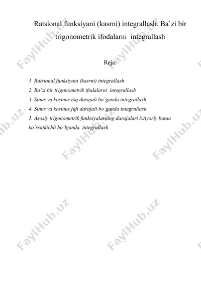 ratsional funksiyani (kasrni) integrallash. ba`zi bir trigonometrik ifodalarni  integrallash — DOC