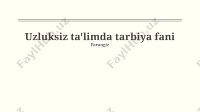 uzluksiz ta'limda tarbiya fani — PPTX