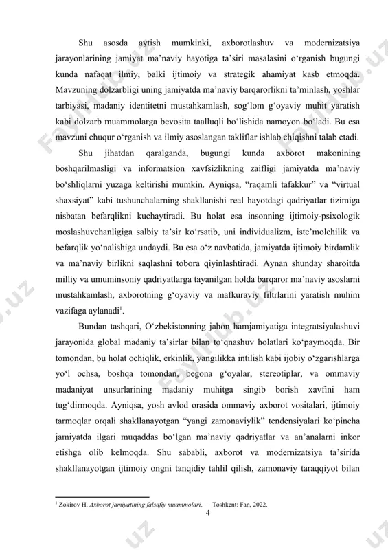 , axborotning g‘oyaviy va mafkuraviy filtrlarini yaratish muhim vazifaga aylanadi . bundan tashqari, o‘zbekistonning jahon hamjamiyatiga integratsiyalashuvi jarayonida global madaniy ta’sirlar bilan to‘qnashuv holatlari ko‘paymoqda. bir tomondan, bu holat ochiqlik, erkinlik, yangilikka intilish kabi ijobiy o‘zgarishlarga yo‘l ochsa, boshqa tomondan, begona g‘oyalar, stereotiplar, va ommaviy madaniyat unsurlarining madaniy muhitga singib borish xavfini ham tug‘dirmoqda. ayniqsa, yosh avlod orasida ommaviy axborot vositalari, ijtimoiy tarmoqlar orqali shakllanayotgan “yangi zamonaviylik” tendensiyalari ko‘pincha jamiyatda ilgari muqaddas bo‘lgan ma’naviy qadriyatlar va an’analarni inkor etishga olib kelmoqda. shu sababli, axborot va modernizatsiya ta’sirida shakllanayotgan ijtimoiy ongni tanqidiy tahlil qilish, zamonaviy taraqqiyot bilan milliy ruhiyat o‘rtasida muvozanatni ta’minlash dolzarb ilmiy va amaliy ehtiyojdir . shunday qilib, axborotlashuv va modernizatsiya jarayonlarining ma’naviy hayotga ta’siri chuqur ilmiy tahlilni talab qiladigan kompleks hodisadir. bu jarayonlarning har bir qatlami – ijtimoiy tarmoqlar, media madaniyat, raqamli dunyo, global madaniyat, zamonaviy qadriyatlar kurashi – bugungi jamiyat taraqqiyotining nafaqat tashqi, balki ichki (ma’naviy) barqarorligini …