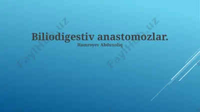 biliodigestiv anastomozlar — PPTX