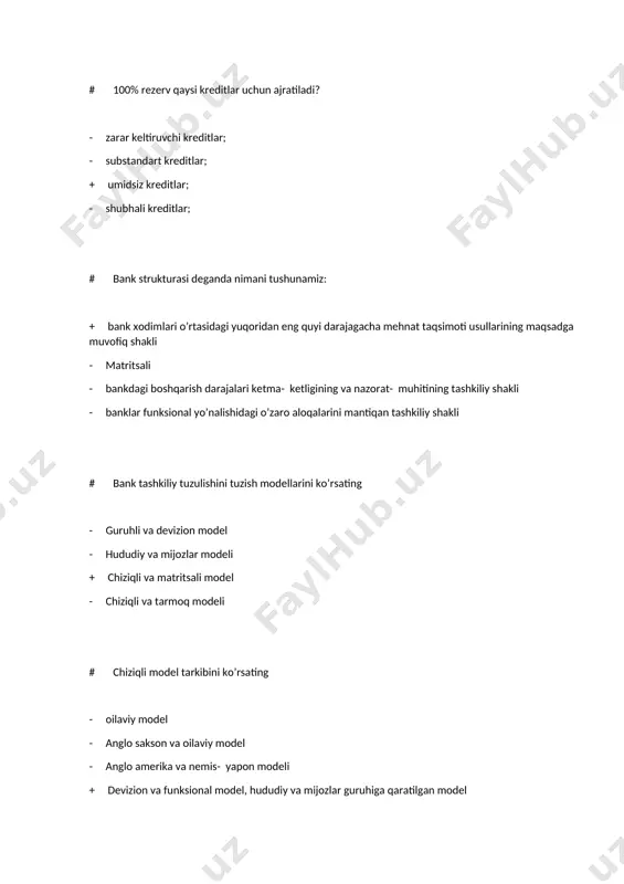 guruhiga qaratilgan model # ........- kredit tizimining bosh banki bo‘lib, mamlakatda pul- kredit siyosatini, emissiya jarayonlarini olib boradi + markaziy bank - davlat banklari - xususiy banklar - tijorat banklari # devizion model + kredit, moliya va kapitalni joylashtirishga qaratilgan, bank faoliyati uchta yirik guruhga ajratilgan model, bank faoliyati, investitsiya va trast - bank faoliyati, investitsiya va trast - bank faoliyati uchta yirik guruhga ajratilgan model - kredit, moliya va kapitalni joylashtirishga qaratilgan # mijozlar guruhiga qaratilgan modelni ko’rsating + yirik va kichik biznes, chakana va korporativ, jismoniy va yuridik shaxslar - jismoniy va yuridik shaxslar - chakana va korporativ - yirik va kichik biznes # ikki o’rinli matritsali modelni ko’rsating + front offis va bek offis - bosh offis va filial - chakana va korporativ - yirik va kichik biznes # bank strukturasiga ta’sir qiluvchi tashqi omillarni ko’rsating + mijozlar talabi, banklar o’rtasidagi raqobat, bank texnologiyasini o’zgarishi - mamlakat …