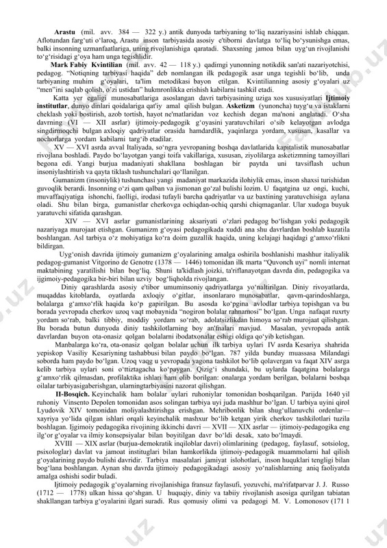 hunki bu davrda tarbiyaning turli nazariyalari yuzaga kelgan. birinchi bosqichning bu kabi davriy chegaralanishi, avvalambor, insoniyat tarixining ilk bosqichlarida ham ijtimoiylashtirish muammosining mavjud bo‘lganligi bilan izohlanadi. biroq ibtidoiy jamoada ijtimoiy-pedagogik g'oyalarga tavsif berganda faqatgina tarbiyaga oid tajribalar to‘g‘risida fan borishi mumkin. tarbiya ijtimoiy hodisa sifatida insonni hayvonot olamidan ajralishi bilan paydo bulgan. dastlab tarbiya umumiy taqlidiy ma'no kasb etgan bo‘lsa, keyinchalik esa uziga xos faoliyat turiga aylangan va bu bilan shug‘ullanuvchi kishilar - tarbiyachilar paydo bulgan. vaqt o‘tgani sari tarbiya jarayoni ham murakkablashib borgan, yosh, jins, mazmuniga ko‘ra farqlana boshlagan, uning axloqiy jihatlariga e'tibor qaratila boshlangan. ta'kidlash joizki, arxeologik qazilmalar asosida olingan ma'lumotlar ibtidoiy jamoada kasal va yaradorlarga yordam ko‘rsatilganligini to‘la tasdiqlaydi (qazilma skeletlardagi shikast izlari bolalikdagi kasallik oqibatida yoki o‘limidan ancha oldin olingan jarohatlar bilan bog‘liq bulgan). bu kabi qarashlar etnografik ma'lumotlarda ham o‘z tasdig‘ini topgan. ibtidoiy jamoa tuzumida yashagan barcha elatlarda meqnatning jins va yoshga qarab ajratish an'anasi …