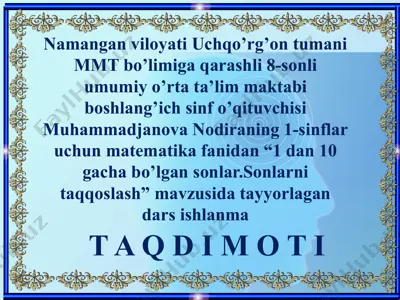 1 dan 10 gacha bo’lgan sonlar.sonlarni taqqoslash dars ishlanmasi — PPTX