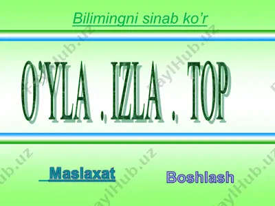 bilimingni sinab ko’r — PPT