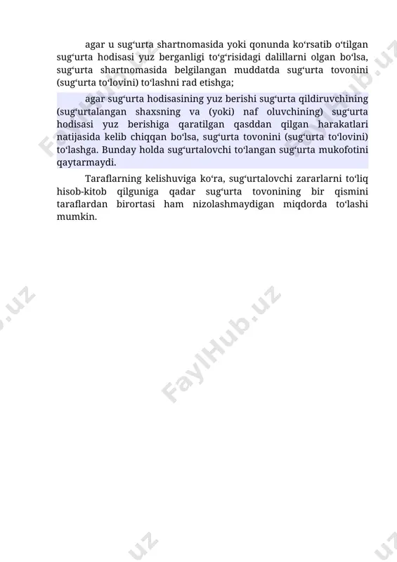 rmaydi. taraflarning kelishuviga ko‘ra, sug‘urtalovchi zararlarni to‘liq hisob-kitob qilguniga qadar sug‘urta tovonining bir qismini taraflardan birortasi ham nizolashmaydigan miqdorda to‘lashi mumkin.