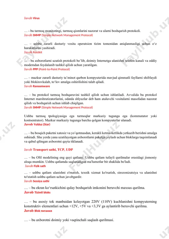 dastur bo‘lib, o‘zini boshqa dastur ichiga, kompyuterning yuklanuvchi sektoriga yoki hujjat ichiga biriktiradi. javob virus … - bu tarmoq monitoringi, tarmoq qismlarini nazorat va ularni boshqarish protokoli. javob snmp (simple network management protocol) … – ushbu zararli dasturiy vosita operatsion tizim tomonidan aniqlanmasligi uchun o‘z harakatlarini yashiradi. javob rootkit … - bu axborotlarni uzatish protokoli bo’lib, doimiy internetga ulanishni telefon kanali va oddiy modemdan foydalanib tashkil qilish uchun yaratilgan. javob ppp (point-to-point protocol) … – mazkur zararli dasturiy ta’minot qurbon kompyuterida mavjud qimmatli fayllarni shifrlaydi yoki blokirovkalab, to‘lov amalga oshirilishini talab qiladi. javob ransomware … – bu protokol tarmoq boshqaruvini tashkil qilish uchun ishlatiladi. avvalida bu protokol internet marshrutizatorlarini, odatda shlyuzlar deb ham ataluvchi vositalarni masofadan nazorat qilish va boshqarish uchun ishlab chiqilgan. javob snmp (simple network management protocol) ushbu tarmoq tpologiyasiga ega tarmoqlar markaziy tugunga ega (kommutator yoki kontsentrator). mazkur markaziy tugunga barcha qolgan kompyuterlar ulanadi. javob yulduz (star) …