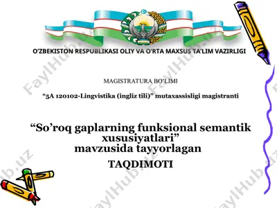 so’roq gaplarning funksional semantik xususiyatlari — PPT