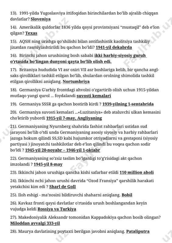 aolitsiya tashkiliy jixatdan rasmiylashtirildi bu qachon bo’ldi? 1941-yil dekabrda 16). birinchi jahon urushining bosh sababi ikki harbiy-siyosiy guruh o’rtasida bo’lingan dunyoni qayta bo’lib olish edi. 17). britaniya hududida vi asr oxiri vii asr boshlariga kеlib, bir qancha angl-saks qirolliklari tashkil etilgan bo’lib, shulardan orolning shimolida tashkil etilgan qirollikni aniqlang. nortumbriya 18). germaniya g'arbiy frontdagi ahvolni o'zgartirib olish uchun 1915-yildan mutlaqo yangi qurol ... foydalandi suvosti kemalari 19). germaniya sssr ga qachon bostirib kirdi ? 1939-yilning 1-sentabrida 20). germaniya suvosti kemalari ...«luzitaniya» deb ataluvchi ulkan kemasini cho'ktirib yubordi 1915-yil 7-may, angliyaning 21). germaniyaning nyurnberg shahrida fashist rahbarlari ustidan sud jarayoni bo’lib o’tdi unda germaniyaning asosiy siyosiy va harbiy rahbarlari jazoga hokum qilindi ss,sd kabi hujumkor otriyadlarni va gestaponi (siyosiy partiyasi ) jinoyatchi tashkilotlar deb e’lon qilindi bu voqea qachon sodir bo’ldi ? 1945-yil 20-noyabr – 1946-yil 1-oktabr 22). germaniyaning so’zsiz taslim bo’lganligi to’g’risidagi akt qachon imzolandi ? 1945-yil 8-may 23). ikkinchi …