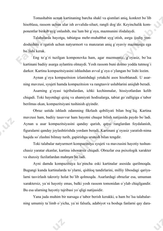 iy fazilatlardan mahrum bo`ladi. ayni damda kompazitsiya ko`pincha eski kartinalar asosida qurilmoqda. bugungi kunda kartinalarda to`ylarni, qishloq tandirlarini, milliy libosdagi qariya- larni tasvirlash takroriy holat bo`lib qolmoqda. asarlardagi obrazlar esa, umuman xaraktersiz, ya`ni hayotiy emas, balki yosh rassom tomonidan o`ylab chiqilgandir. bu esa ularning hayotiy tajribasi yo`qligi natijasidir. yana juda muhim bir narsaga e`tabor berish kerakki, u ham bo`lsa talabalar- ning umumiy ta`limb o`yicha, ya`ni falsafa, adabiyot va boshqa fanlarni qay dara- jada o`zlashtirganliklaridir. shu bilan birga talabalar o`z ustida ham ishlashlari lozim. ijodiy isshlash uchun ko`rish xotirasi, eda qolish hamda kuzatuvchanlik qobiliyati kuchli rivojlangan bo`lishi lozim. kuzatuvchanlikka ega bo`lmagan talabalar ko`pincha qiziqarli hayotiy hodisalarga e`tabor berishmaydi . diplom ishi himoyalaridagi kartinalarda ko`pincha primitivlik, harakat va imo-ishoralarning shartli qilib olinganligi ko`zga tashlanadi. odam harakati “umumlashtirib” olingan. aniq harakat, holatga doir imo-ishoralar ko`rsatilmagan. bunga sabab, rassomning kuzatuvchan emasligidir. ko`p figurali murakkab kompazitsiyaga o`tishdan avval studentlarga aynan mana shu kuzatuvchanlikni kuchaytirish va …