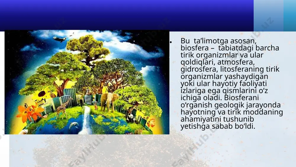 biosfera darajasining xususiyatlari. biosfera haqida ta’limot. 11 - sinf - Page 5