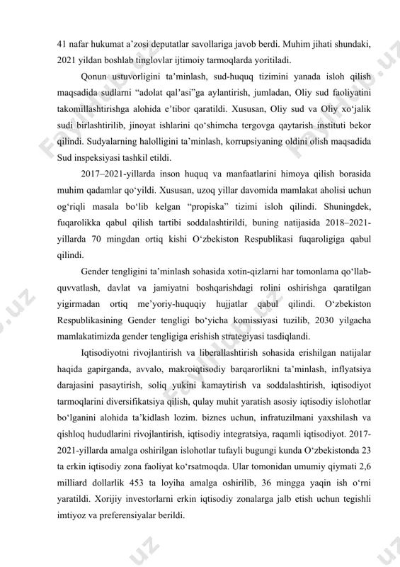 siyasi tuzilib, 2030 yilgacha mamlakatimizda gender tengligiga erishish strategiyasi tasdiqlandi. iqtisodiyotni rivojlantirish va liberallashtirish sohasida erishilgan natijalar haqida gapirganda, avvalo, makroiqtisodiy barqarorlikni ta’minlash, inflyatsiya darajasini pasaytirish, soliq yukini kamaytirish va soddalashtirish, iqtisodiyot tarmoqlarini diversifikatsiya qilish, qulay muhit yaratish asosiy iqtisodiy islohotlar bo‘lganini alohida ta’kidlash lozim. biznes uchun, infratuzilmani yaxshilash va qishloq hududlarini rivojlantirish, iqtisodiy integratsiya, raqamli iqtisodiyot. 2017-2021-yillarda amalga oshirilgan islohotlar tufayli bugungi kunda o‘zbekistonda 23 ta erkin iqtisodiy zona faoliyat ko‘rsatmoqda. ular tomonidan umumiy qiymati 2,6 milliard dollarlik 453 ta loyiha amalga oshirilib, 36 mingga yaqin ish o‘rni yaratildi. xorijiy investorlarni erkin iqtisodiy zonalarga jalb etish uchun tegishli imtiyoz va preferensiyalar berildi. shu bilan birga, pul-kredit siyosati sohasida keng ko‘lamli islohotlar amalga oshirildi, jumladan, xorijiy valyutani erkin konvertatsiya qilish tizimi joriy etildi, naqd pul bilan bog‘liq muammolar hal qilindi, to‘lov tizimlari rivojlantirildi, avtomatlashtirilgan pul mablag‘larining uzluksiz ishlashi ta’minlandi. bankomatlar tashkil etildi. markaziy bank tomonidan taqdim etilgan statistik maʼlumotlarga koʻra, …