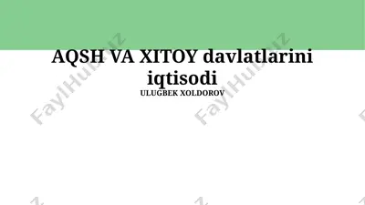 aqsh va xitoy davlatlarini iqtisodi — PPTX