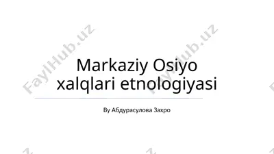markaziy osiyo xalqlari etnologiyasi — PPTX