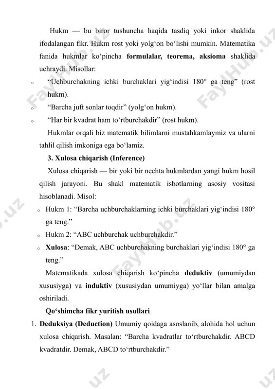ulosa chiqarish ko‘pincha deduktiv (umumiydan xususiyga) va induktiv (xususiydan umumiyga) yo‘llar bilan amalga oshiriladi. qo‘shimcha fikr yuritish usullari 1. deduksiya (deduction) umumiy qoidaga asoslanib, alohida hol uchun xulosa chiqarish. masalan: “barcha kvadratlar to‘rtburchakdir. abcd kvadratdir. demak, abcd to‘rtburchakdir.” 2. induksiya (induction) xususiy misollardan umumiy qoida chiqarish. masalan: 2+4=6 (juft+juft=juft), 6+8=14 (juft+juft=juft). shunday qilib, umumiy qoida: “juft son bilan juft son qo‘shilsa, natija ham juft son bo‘ladi.” · analogiya (analogy) o‘xshash belgilar asosida yangi xulosa chiqarish. masalan: doira va shar — ikkalasi ham radius tushunchasiga ega. doirada radius markazdan chetga teng bo‘lsa, shar uchun ham radius markazdan sirtgacha tengdir. matematika fanida fikr yuritishning ahamiyati 1. nazariyani tushunishga yordam beradi — murakkab formulalar, isbotlar va qonuniyatlar mantiqiy tafakkur bilan osonroq o‘zlashtiriladi. 2. masalalarni yechishda asosiy qurol — masalani tahlil qilish, reja tuzish, yechim topish jarayoni fikr yuritishga bog‘liq. 3. o‘quvchilarda tafakkurni rivojlantiradi — mantiqiy fikrlash, xulosaga kelish, dalillar keltirish ko‘nikmasini shakllantiradi. 4. …