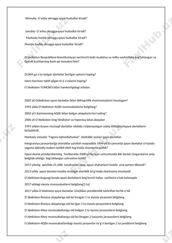 ang? 2002 yil i.karimovning aqsh bilan bolgan aloqalarini ko’rsating? 2006 yil o’zbekiston ning hindiston va yaponiya bilan aloqalari 1991-yildan buyon mustaqil davlatlar sifatida rivijlanayotgan sobiq ittifoqdoshqaysi davlatlarni birlashtirdi. markaziy osiyoda "yagona iqtisodiyhudud" dastlabki azolari qaysi davlatlar. integratsiya jarayonlariga sharoitlar yaratish maqsadida 1994-yil10-yanvarda qaysi davlatlar o'rtasida yagona iqtisodiy makon tashkil etish tog'eisida sharnoma tuzildi? qaysi davlat prizidentlarining toshkentda 2000-yil bo'lgan uchrashuvda ikki davlat chegaralarini aniq belgilab olishga bag'ishlangan uchrashuv boldi? 2017-yilning aprelida 25 yillik tanafusdan song qaysi shaharlaro'rtasida avia qatnov tiklandi? 2013-yilda qaysi davlato'rtasida strategik sheriklik to'g'risida shartnoma imzolandi o'zbekiston bugungi kunda qaysi davlatlarni bog'lovchi halqa vazifasini o'tab kelmoqda 2017-yildagi siyosiy munosabatlarni belgilang(3 ta) 2017-yilda o’zbekiston qaysi davlatlar (2ta)bilan prezidentlik tashriflari bo’lib o’tdi o’zbekiston-rossiya aloqalariga oid bo’lmagan 1 ta siyosiy jarayonni belgilang o’zbekiston-rossiya aloqalariga oid bo’lgan 3 ta siyosiy jarayonlarni belgilang o’zbekiston-xitoy munosabatlariga oid bolgan 2 ta siyosiy jarayonlarni belgilang o’zbekiston-xitoy munosabatlariga oid bo’lmagan 2 tasiyosiy jarayonlarni belgilang o’zbekiston-aqsh munosabatlaridagi siyosiy …