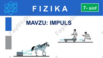 fizika mavzusi: impuls — PPTX