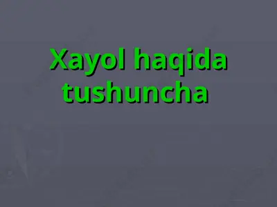 xayol haqida tushuncha — PPT