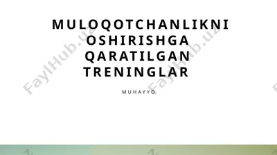 muloqotchanlikni oshirishga qaratilgan treninglar — PPTX