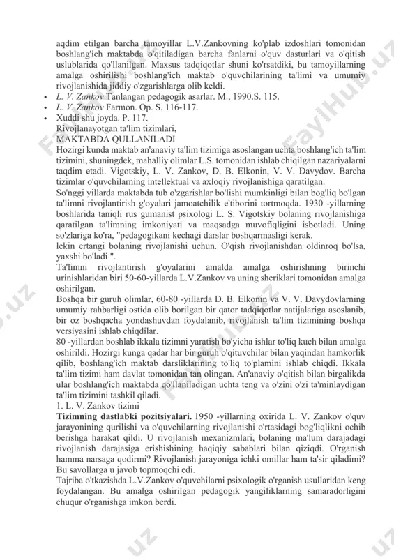 shunishda ong printsipi va maktab o'quvchilarining o'quv jarayonini tushunish printsipimiz, - deb yozadi l. v. zankov, - xabardorlik ob'ekti va tabiati bilan bir -biridan farq qiladi". agar an'anaviy versiyada xabardorlik tashqi tomonga burilsa va o'zlashtirilishi kerak bo'lgan ma'lumot, ko'nikma va ko'nikmalarga ega bo'lsa, l.v. zankovning xabardorligi ichkariga, ta'lim faoliyati yo'nalishiga yo'naltirilgan. talaba o'quv faoliyati jarayonining o'zi haqida xabardor bo'lishi kerak. uning xabardorligi materialning ma'lum bir tartibga solish ketma -ketligining ma'nosini tushunishga, uning ichki aloqalari va xususiyatlarini tushunishga qaratilgan. o'qituvchi yordamida talaba qonunlarni, qoidalarni o'zlashtirish yoki muammolarni hal qilishda mumkin bo'lgan xatolarni tushunishi kerak. o'qituvchi ularni qanday ogohlantirish kerakligini tushuntiradi. shunday qilib, bilim, ko'nikma va malakalarni o'zlashtirish jarayonining o'zi xabardorlik ob'ektiga aylanadi. sinfdagi barcha o'quvchilarning har tomonlama rivojlanishi bo'yicha tizimli ishlash printsipi ". muallif ushbu formulaga kiritilgan mazmunni ochib berib, muvaffaqiyatga erisha olmagan talabalar o'rtasida yuzaga keladigan qiyinchiliklarni ta'kidlaydi. l. v. zankovning fikricha, boshlang'ich sinflarning oddiy amaliyotida eng zaif maktab o'quvchilariga …