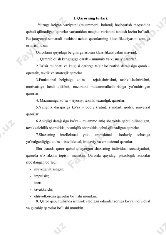 gik qarorlar -taktik qarorlar 2. mazmuni va amal qilish xususiyatiga ko’ra qarorlar -ijtimoiy-iqtisodiy qarorlar -texnikaviy qarorlar -stereotip qarorlar -tashabbusli qarorlar 3. takrorlanish yoki yangilik darajasiga ko’ra qarorlar -an’anaviy qarorlar -tavsiyali qarorlar 4. axborot bilan ta’minlanganlik darajasiga ko’ra qarorlar -aniq qarorlar -noaniq qarorlar 5. amal qilish xususiyatiga ko’ra qarorlar -vaqtinchalik qarorlar -operativ (tezkor) qarorlar -muntazam qarorlar -vaqti-vaqti bilan qabul qarorlar qilinadigan 6 qarorni qabul qilish shakliga ko’ra qarorlar -yakkaboshlik prinsipi asosida qabul qilingan qarorlar -kelishilganlik asosida qabul qilingan qarorlar -konsensus prinsipi asosida qabul qilingan qarorlar -«ringi» usuli asosida qabul qilingan qarorlar qarorlar funksiyasi va istiqbolga qaratilganligi bo’yicha turlarga bo’linadi. bund quyidagi klassifikatsiyani keltirish mumkin: strategik qaror - maqsadga erishishda muhim ahamiyatga ega. strategik qarorlar asosiy muammolarni hal etishda maqsadli dasturlarni ishlab chiqishda ishlatiladi. ular o’zoq vaqtga, odatda bir necha yilga mo’ljallangan va strategik masalalarni hal etilishida ishlatiladi. shuning uchun uni istiqbol rejasi deb yuritishadi. u yuqori boshqaruv organlari tomonidan tub va …
