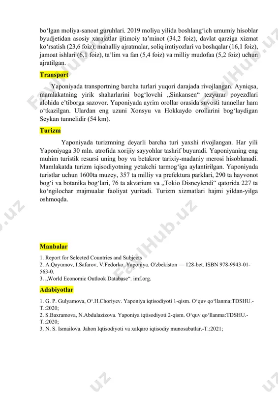 ʻrtasida bir necha bor savdo nizolari kelib chiqa boshladi. yaponiya kompaniyalari 1990 yillardan boshlab qator ishlab chigarish zavodlarni osiyo mamlakatlariga koʻchira boshladi. osiyo mamkatalrida ishlab chiqilgan tovarlarni esa import qilishga oʻtdi. moliya yaponiyada moliya bozori rivojlangan, xizmatlar diversifikatsiyalashgan va avtomatlashtirilgan. mamlakat iqtisodiyoti moliya bozorining infrastrukturasining rivojlanganligi oʻz zaxiralarini va mavjud resurslarini samarali ishlata olgan. mamlakatda faoliyat yurituvchi eng yirik konglomeratlarham aynan markazi bank boʻlgan moliya-sanoat guruhlari. 2019 moliya yilida boshlangʻich umumiy hisoblar byudjetidan asosiy xarajatlar ijtimoiy taʼminot (34,2 foiz), davlat qarziga xizmat koʻrsatish (23,6 foiz); mahalliy ajratmalar, soliq imtiyozlari va boshqalar (16,1 foiz), jamoat ishlari (6,1 foiz), taʼlim va fan (5,4 foiz) va milliy mudofaa (5,2 foiz) uchun ajratilgan. transport yaponiyada transportning barcha turlari yuqori darajada rivojlangan. ayniqsa, mamlakatning yirik shaharlarini bog‘lovchi „sinkansen“ tezyurar poyezdlari alohida eʼtiborga sazovor. yaponiyada ayrim orollar orasida suvosti tunnellar ham o‘tkazilgan. ulardan eng uzuni xonsyu va hokkaydo orollarini bog‘laydigan seykan tunnelidir (54 km). turizm yaponiyada …