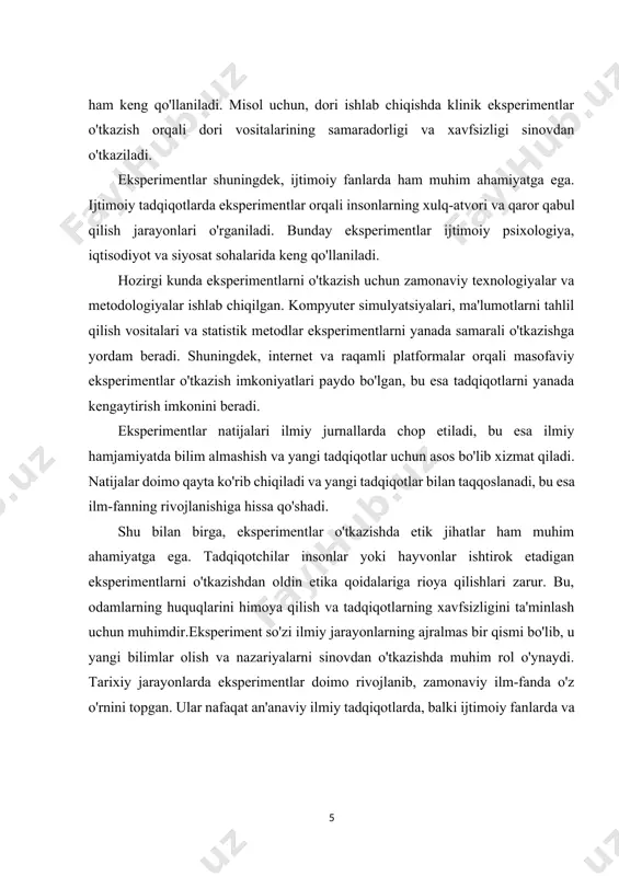 hda va yangi bilimlarni kashf etishda keng qo‘llaniladi. eksperiment—bu aniq maqsadga yo‘naltirilgan, tizimli va rejalashtirilgan tajriba, tadqiqot yoki tekshirish jarayonidir. eksperimentda o‘zgaruvchilarni manipulyatsiya qilish va kuzatish orqali ilmiy savollarga javob olish, natijalarni tahlil qilish va ilmiy nazariyalarni tasdiqlash yoki rad etish maqsad qilingan. eksperiment yordamida hodisalar o‘rtasidagi munosabatlar aniqlanadi va bu ilmiy bilimlarni chuqurlashtirish imkonini beradi. eksperiment so‘zining tarixi uning ilmiy tahlil qilish va tushunish orqali qanday shakllanganini, rivojlanganini va bugungi kunda qanday o‘rganilayotganini ko‘rsatadi. ilmiy eksperimentlarning tarixi qadimgi davrlarga borib taqaladi, biroq bugungi kunda biz bilgan zamonaviy eksperiment turlarining shakllanishi xvii asrga, ilmiy inqilob davriga borib taqaladi. ilmiy tajribalar o‘rganishning dastlabki bosqichlarida "eksperiment" so‘zi ko‘proq sinov, tekshirish yoki tajriba qilish ma’nosida ishlatilgan. uning boshlang‘ich o‘zagi qo‘llanilgan amaliyotlarda bo‘lsa-da, ilmiy metodlarning rivojlanishi bilan eksperiment so‘zining ilmiy ma’nosi shakllandi. ilmiy metodlarning asosiy unsuri sifatida eksperimentning qo‘llanilishi faqatgina xv–xvi asrlarda boshlanadi. ilmiy eksperimentlarning rivojlanishining dastlabki bosqichlari alohida jamoalar tomonidan olib borilgan tajribalar …